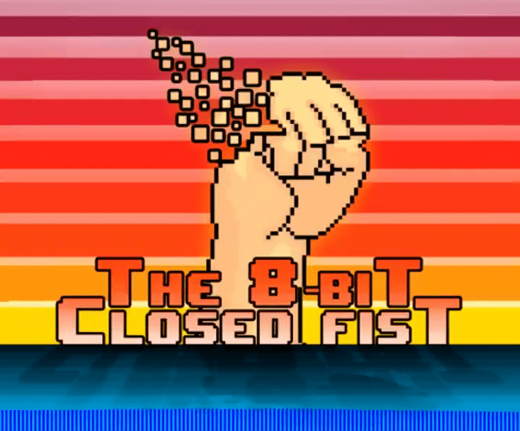 the 8-bit closed fist podcast